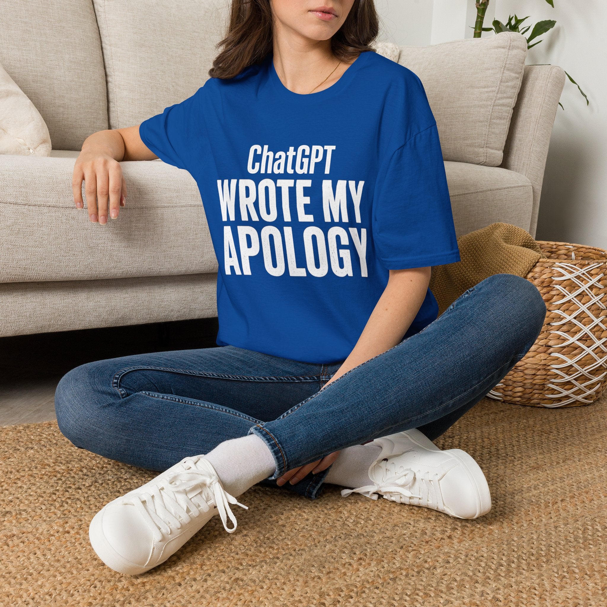 ChatGPT Wrote My Apology T-Shirt - Funny AI Humor Tee