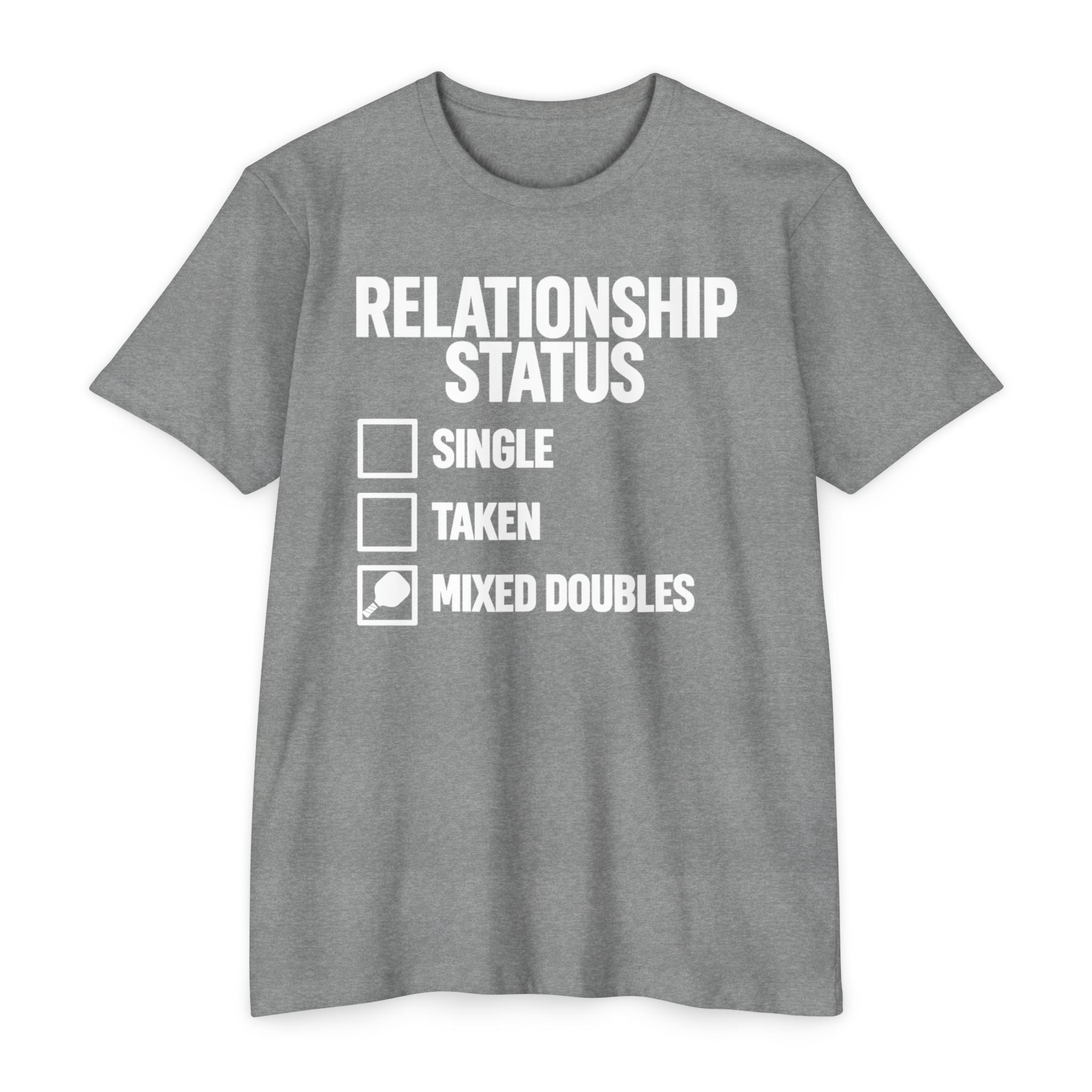 Relationship Status T-Shirt - "Mixed Doubles" Funny Pickleball Shirt