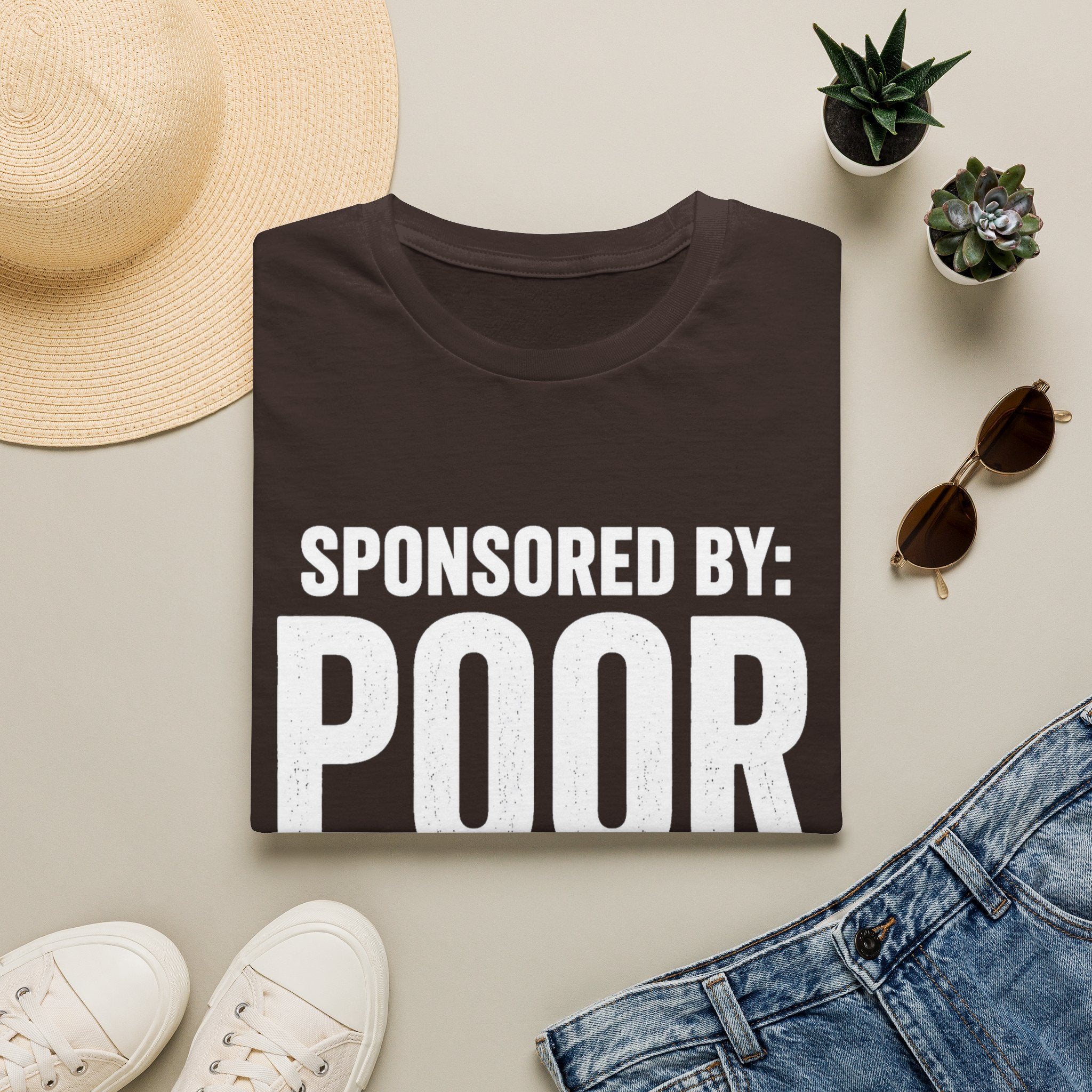 Sponsored By: Poor Planning T-Shirt | Funny Text Tee