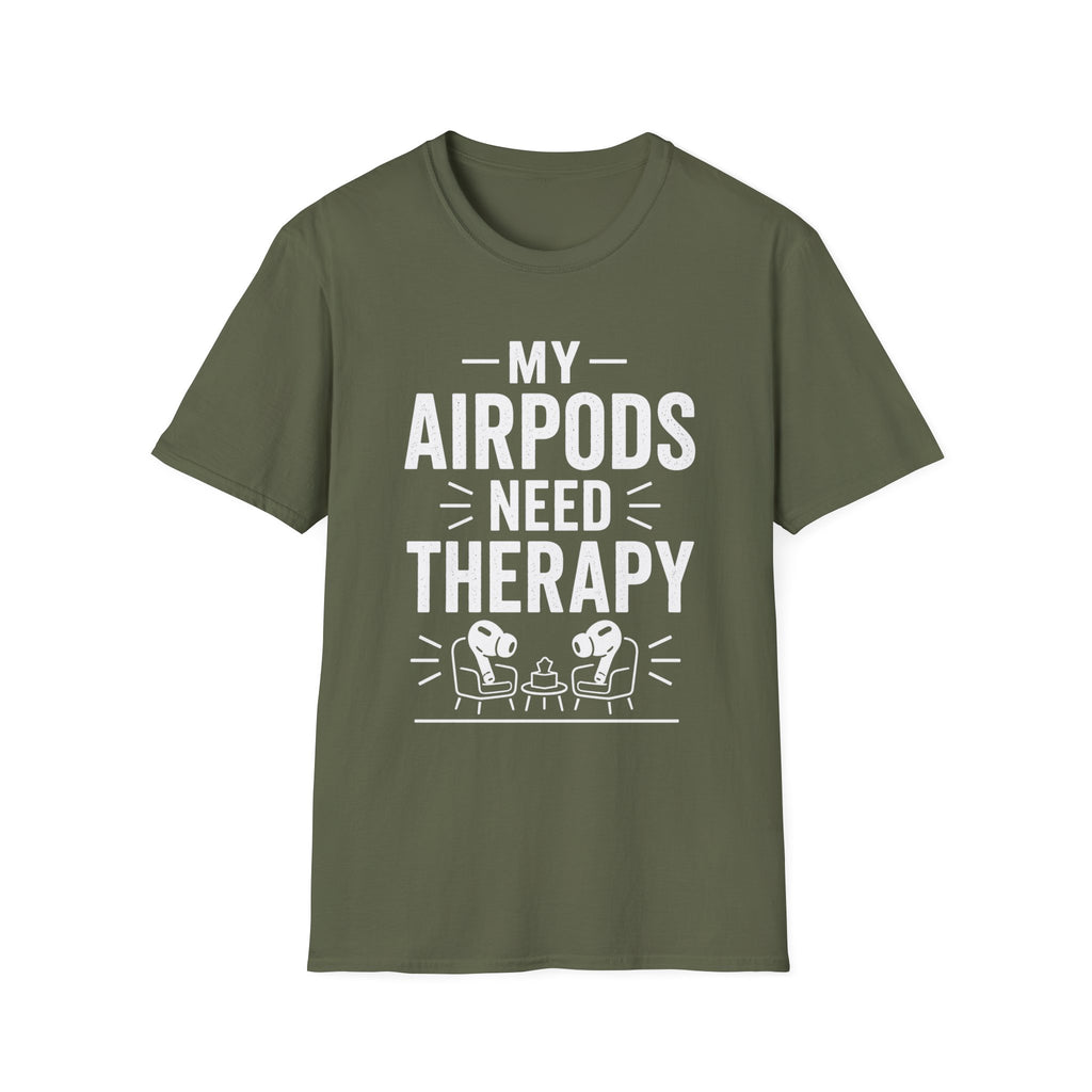 My AirPods Need Therapy T-Shirt | Funny Airpods Graphic Tee