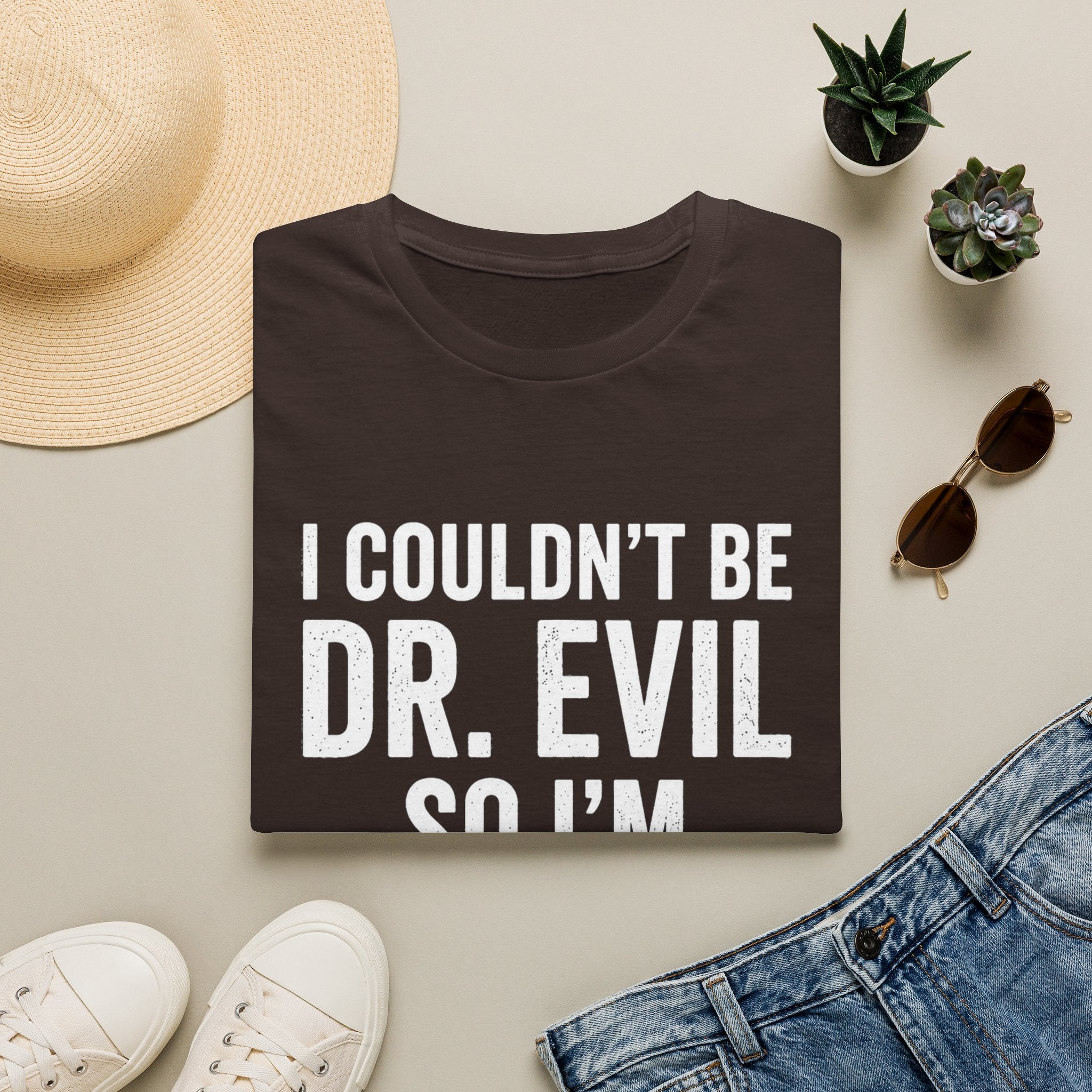 I Couldn't Be Dr. Evil So I'm B.S. Evil T-Shirt | Funny Movie Quote Tee