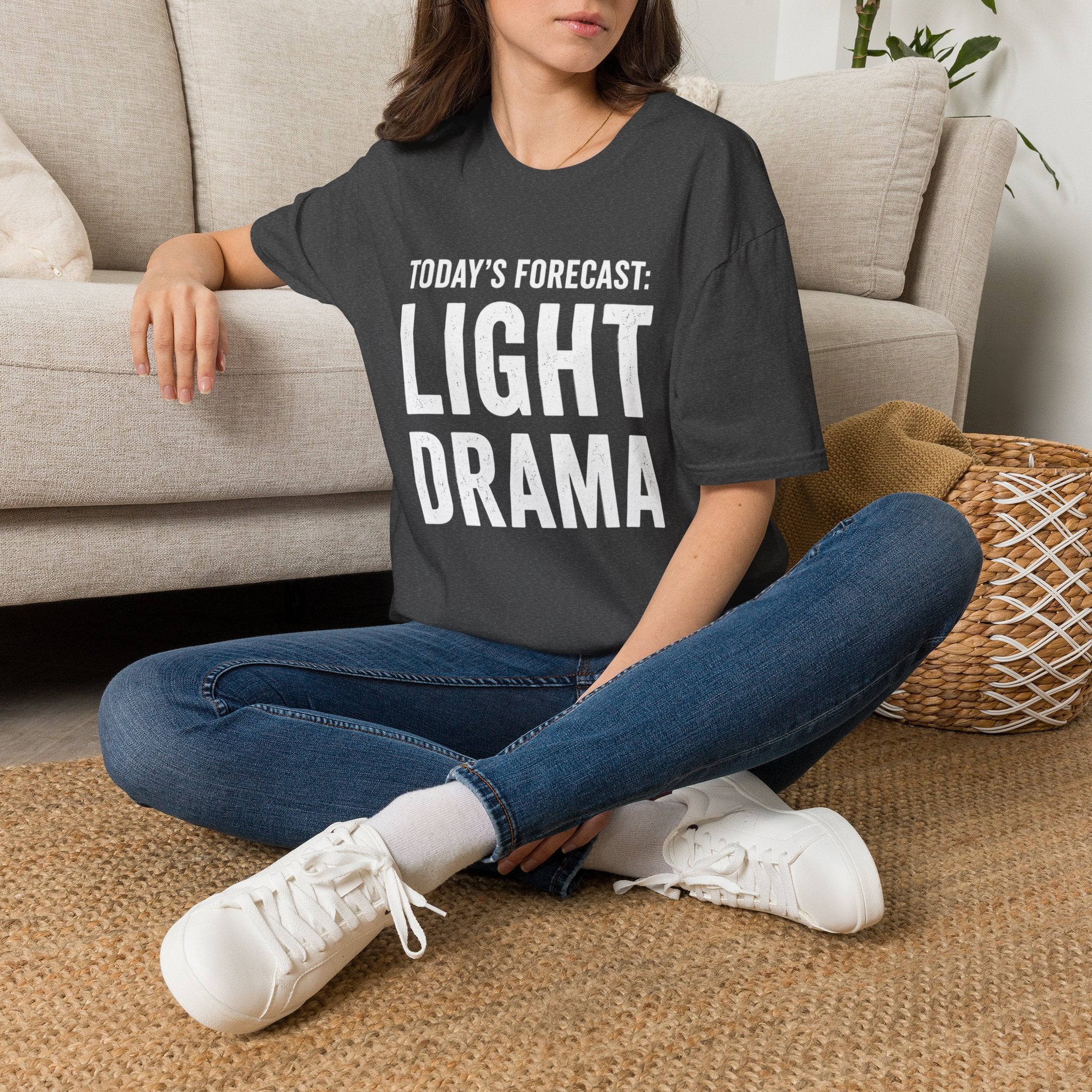 Today's Forecast: Light Drama T-Shirt | Funny Quote Tee