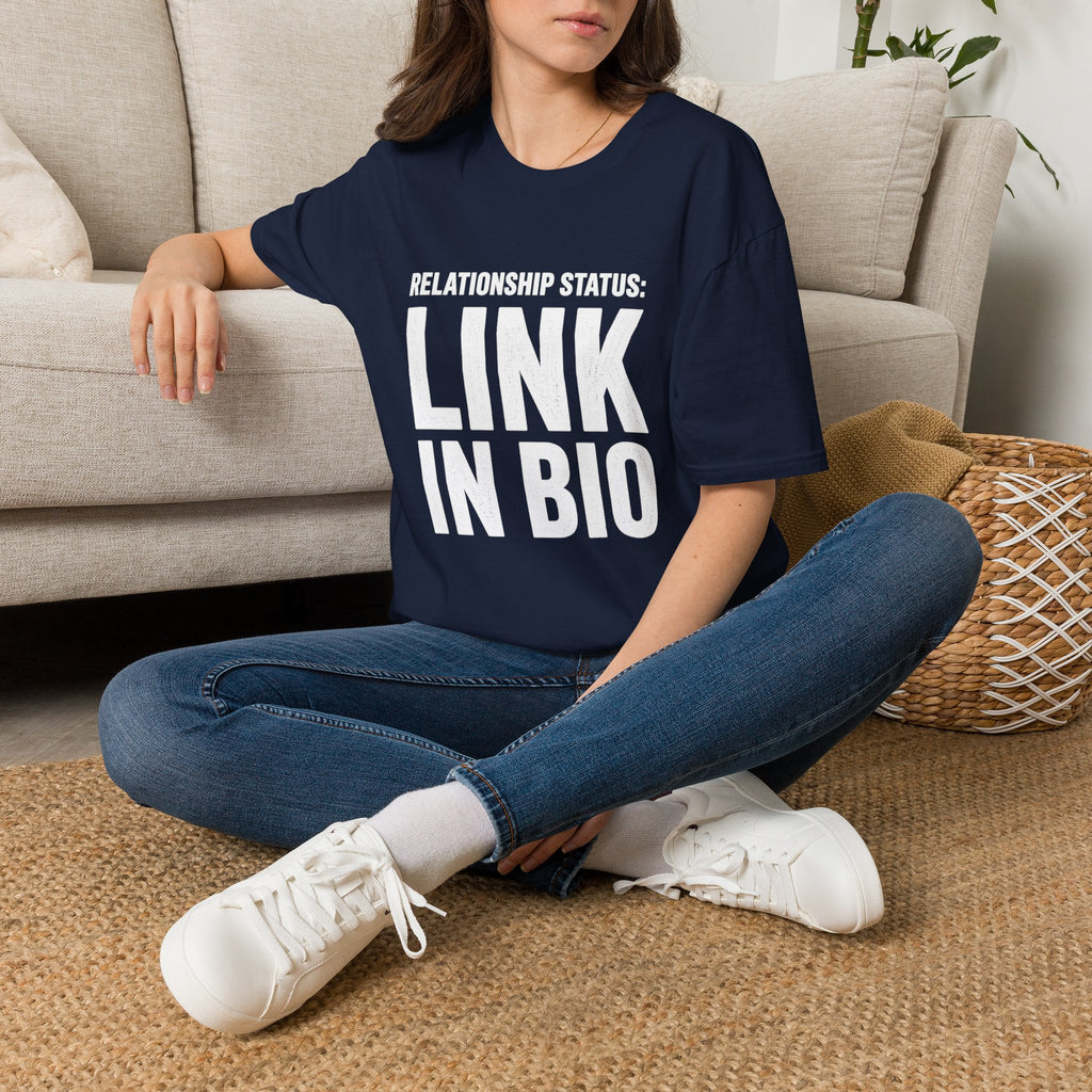 Relationship Status: Link in Bio T-Shirt | Social Media Humor Tee