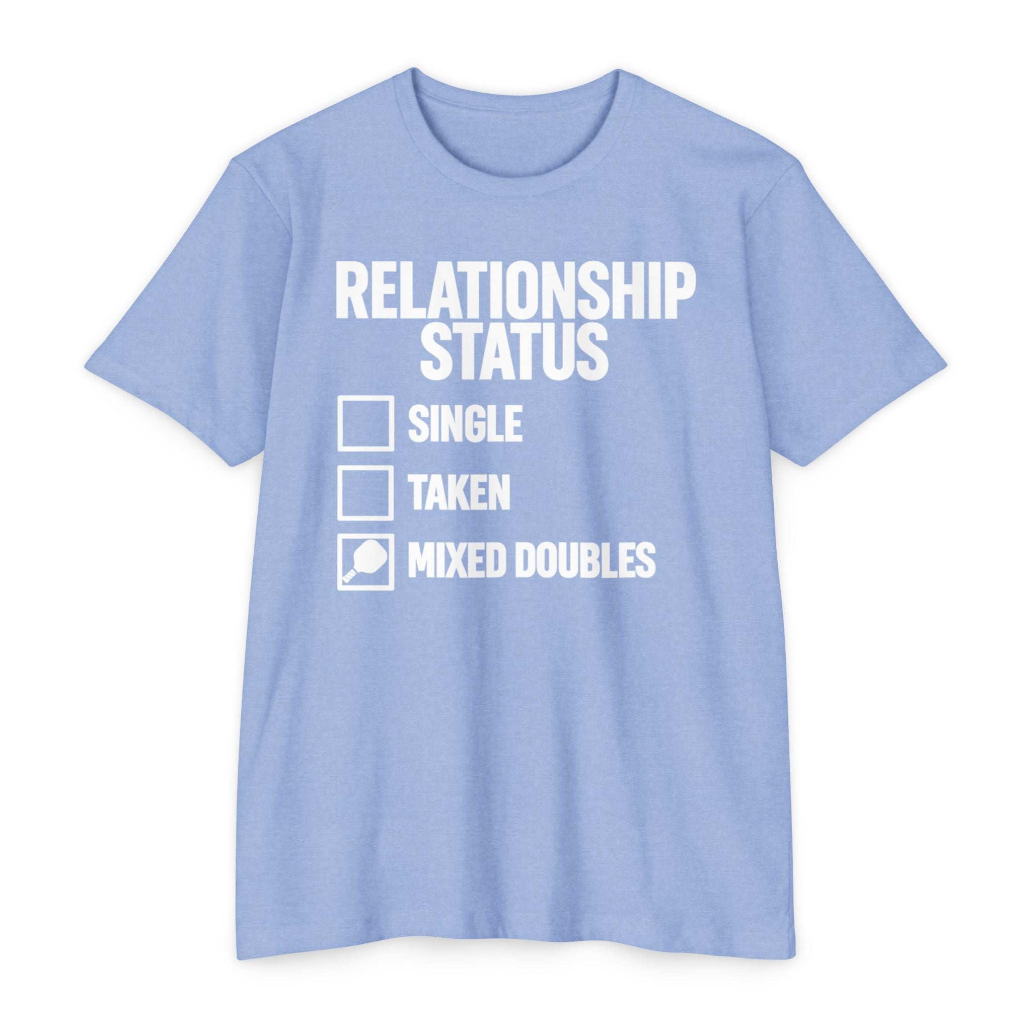 Relationship Status T-Shirt - "Mixed Doubles" Funny Pickleball Shirt