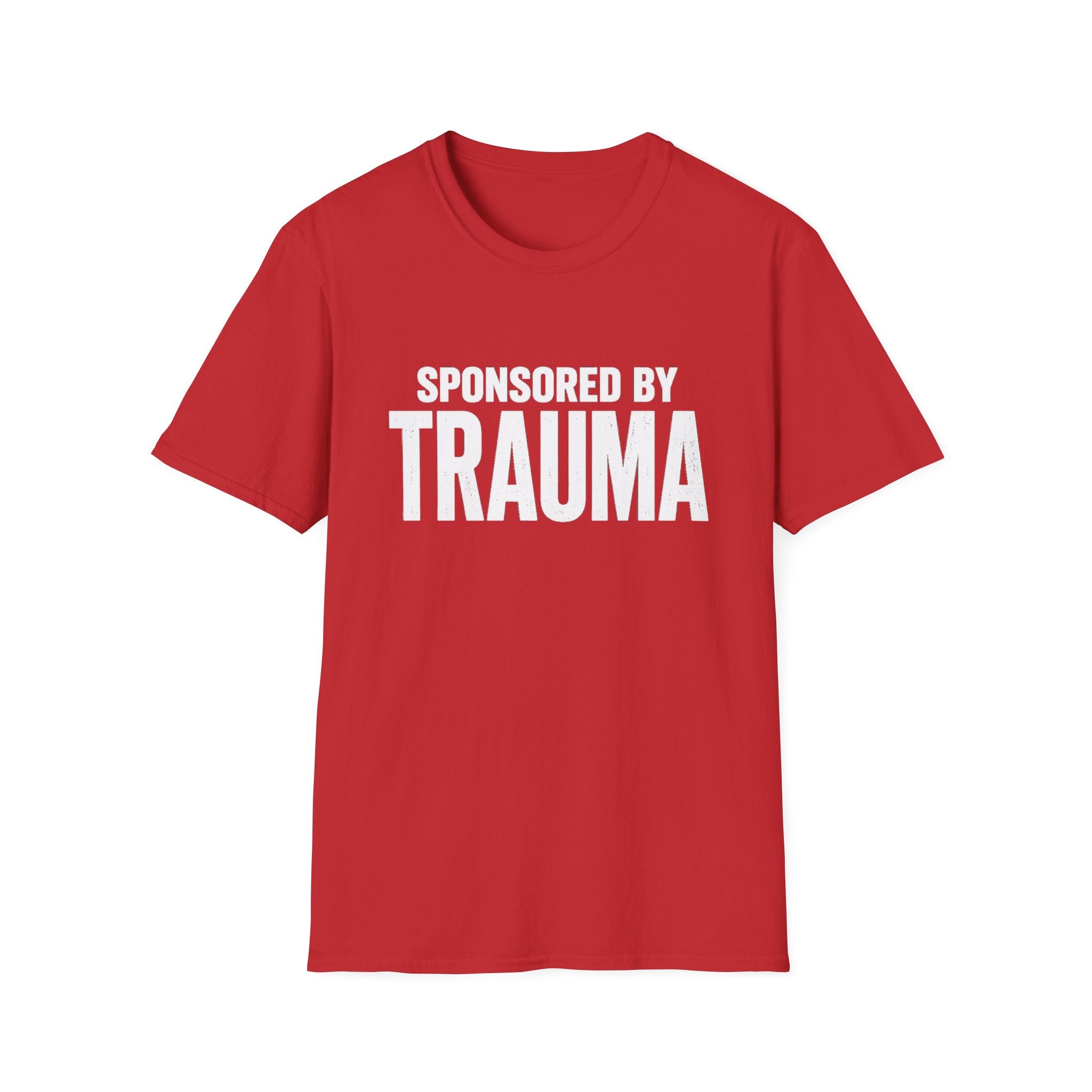 Sponsored by Trauma T-Shirt | Bold White Text Graphic