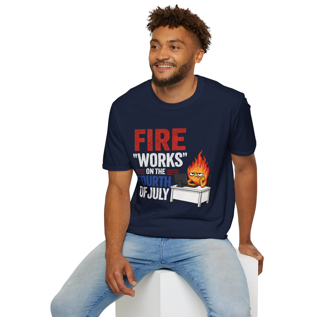 Fire 'Works' on the Fourth T-Shirt | Funny July 4th Fireworks Design