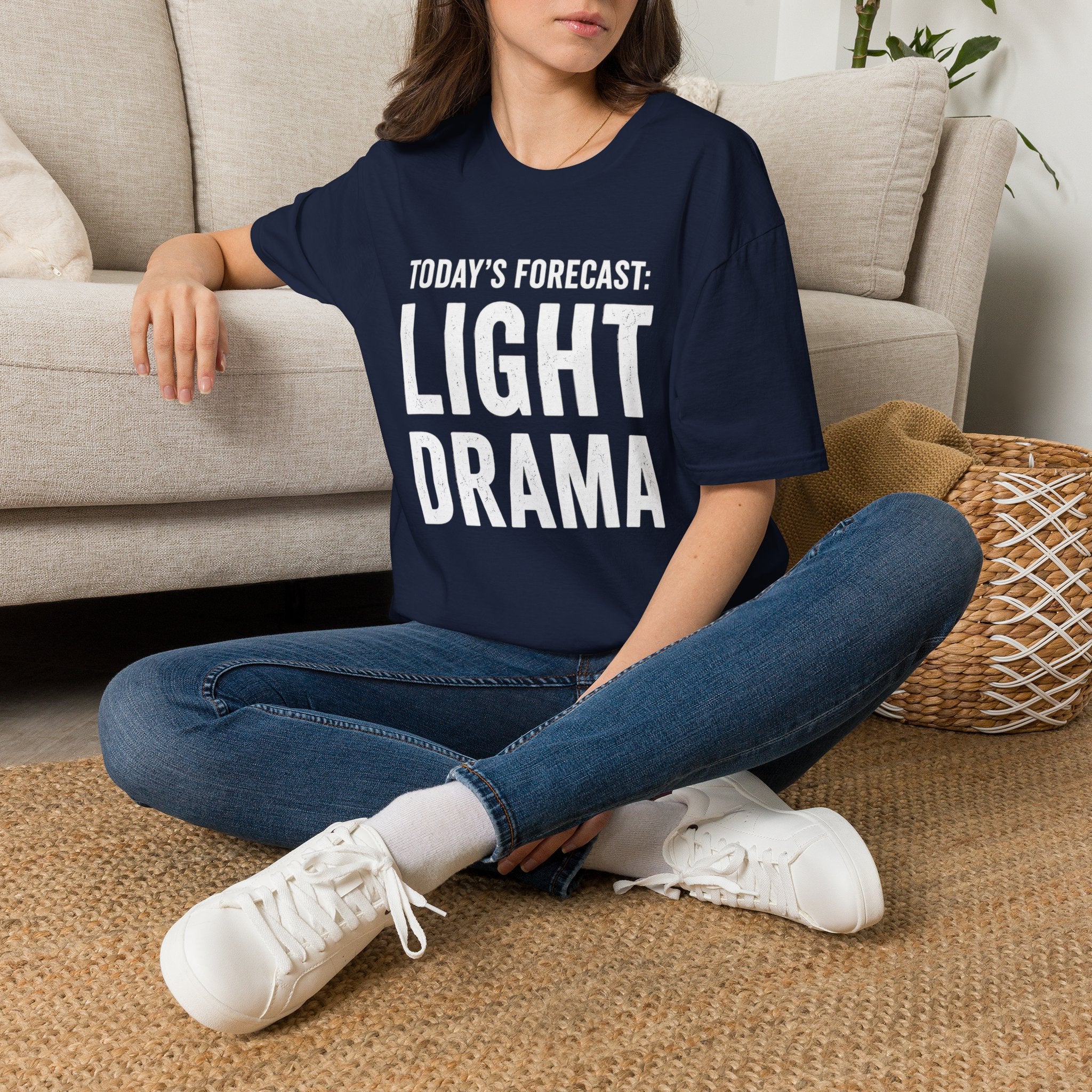 Today's Forecast: Light Drama T-Shirt | Funny Quote Tee