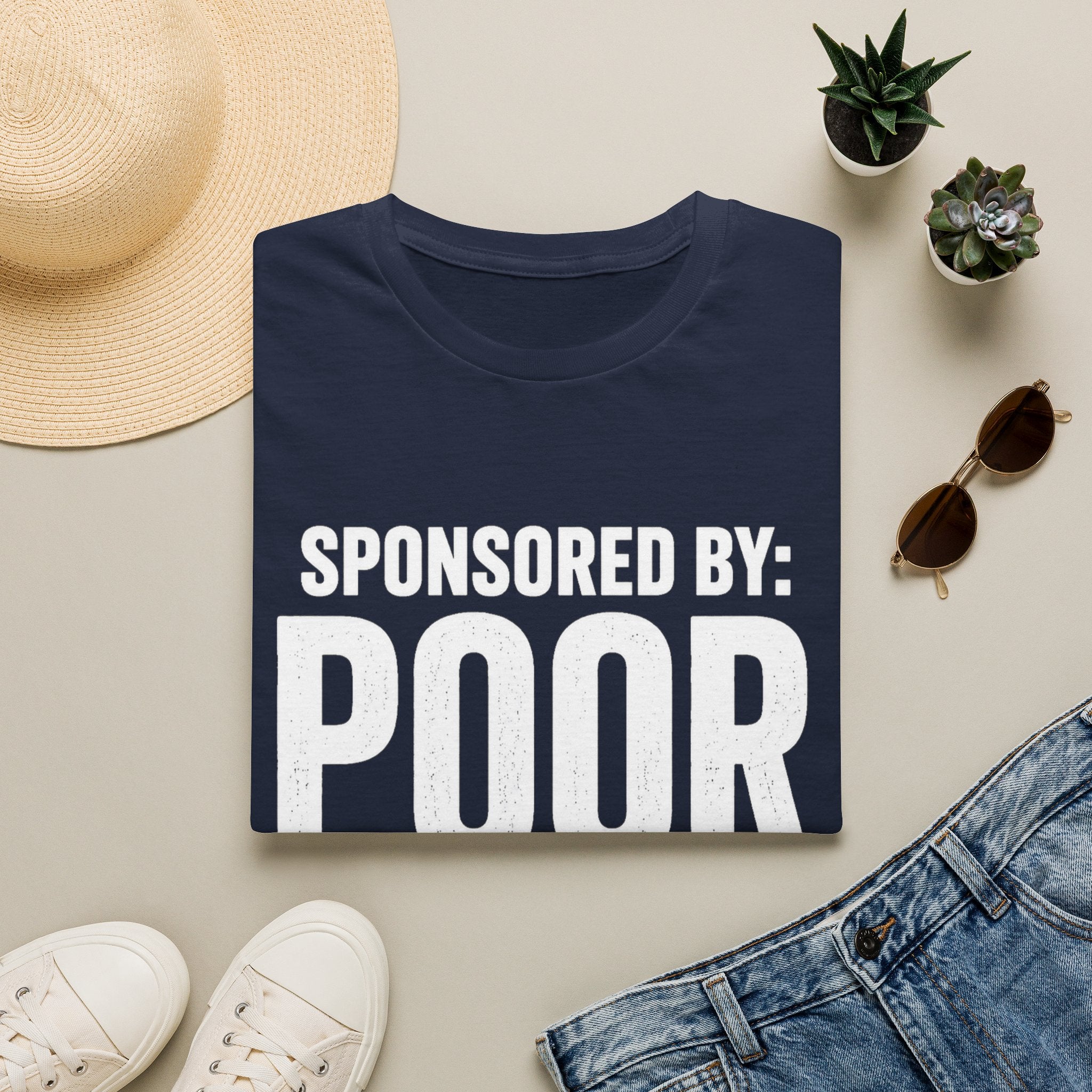 Sponsored By: Poor Planning T-Shirt | Funny Text Tee