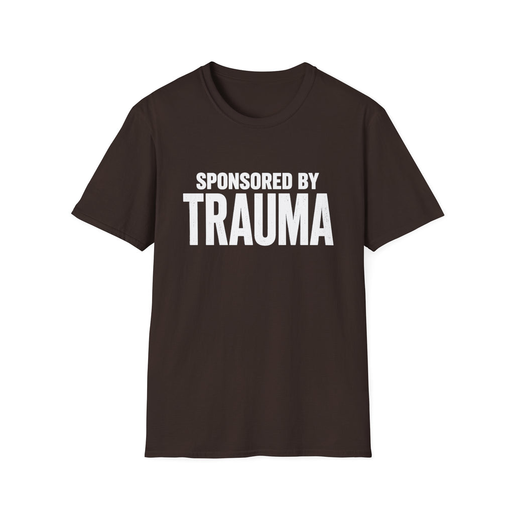 Sponsored by Trauma T-Shirt | Bold White Text Graphic