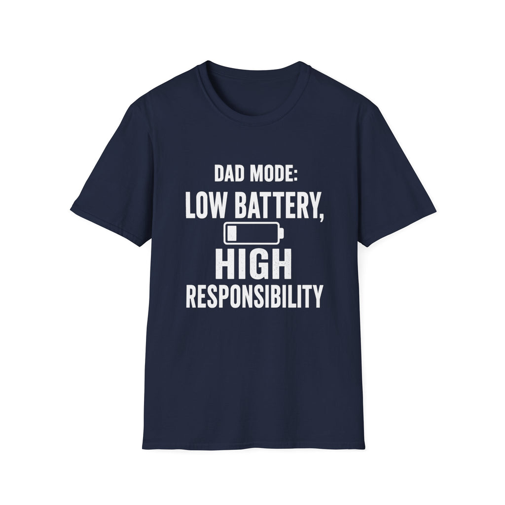 Dad Mode Low Battery High Responsibility T-Shirt | Funny Dad Tee