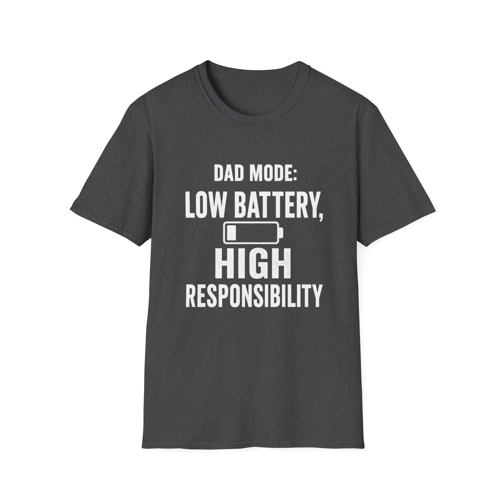 Dad Mode Low Battery High Responsibility T-Shirt | Funny Dad Tee