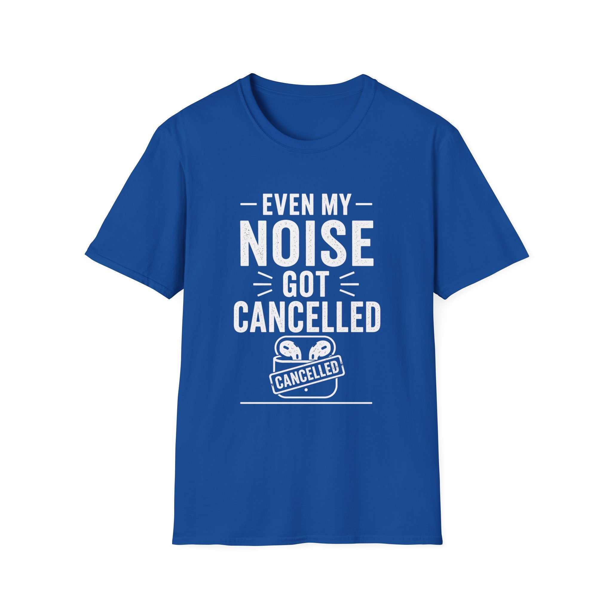Even My Noise Got Cancelled T-Shirt | Cancel Culture Funny Tee
