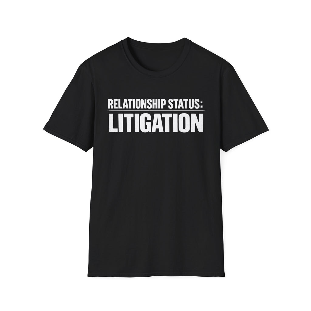 Relationship Status: Litigation T‑Shirt — Funny Lawyer / Law Student Tee