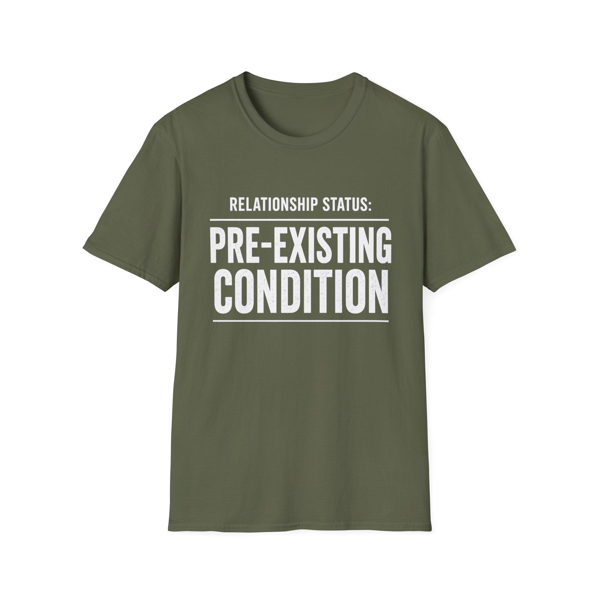 Relationship Status Pre-Existing Condition T-Shirt | Funny Sarcastic Tee