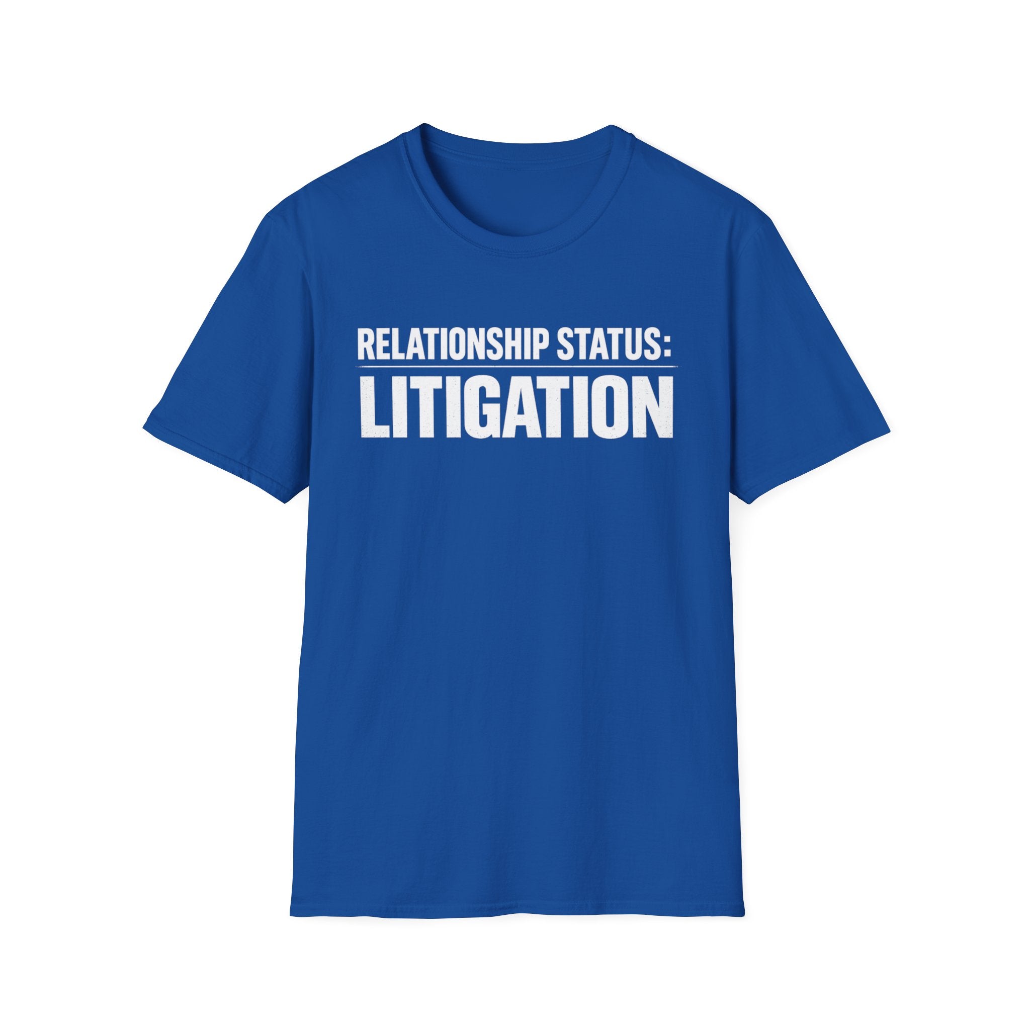 Relationship Status: Litigation T‑Shirt — Funny Lawyer / Law Student Tee