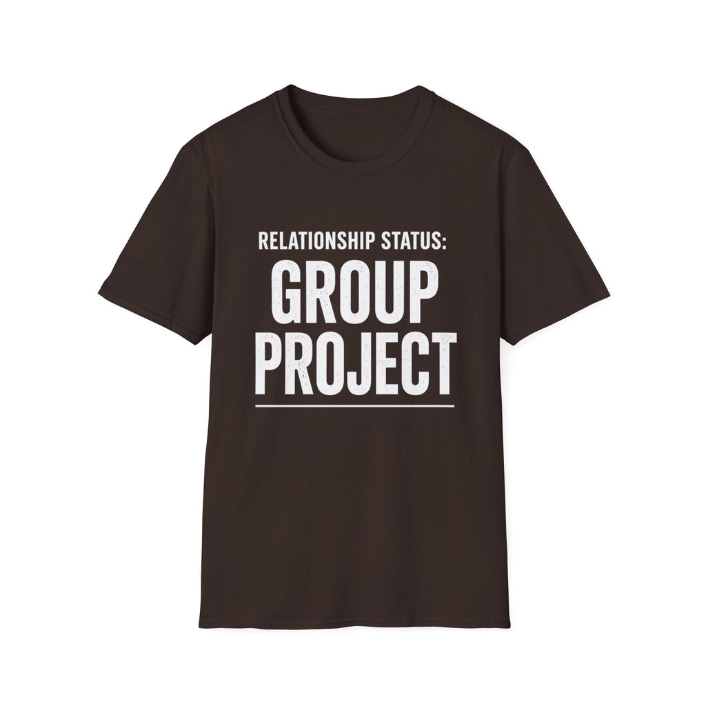 Relationship Status: Group Project T-Shirt | Funny College Student Tee