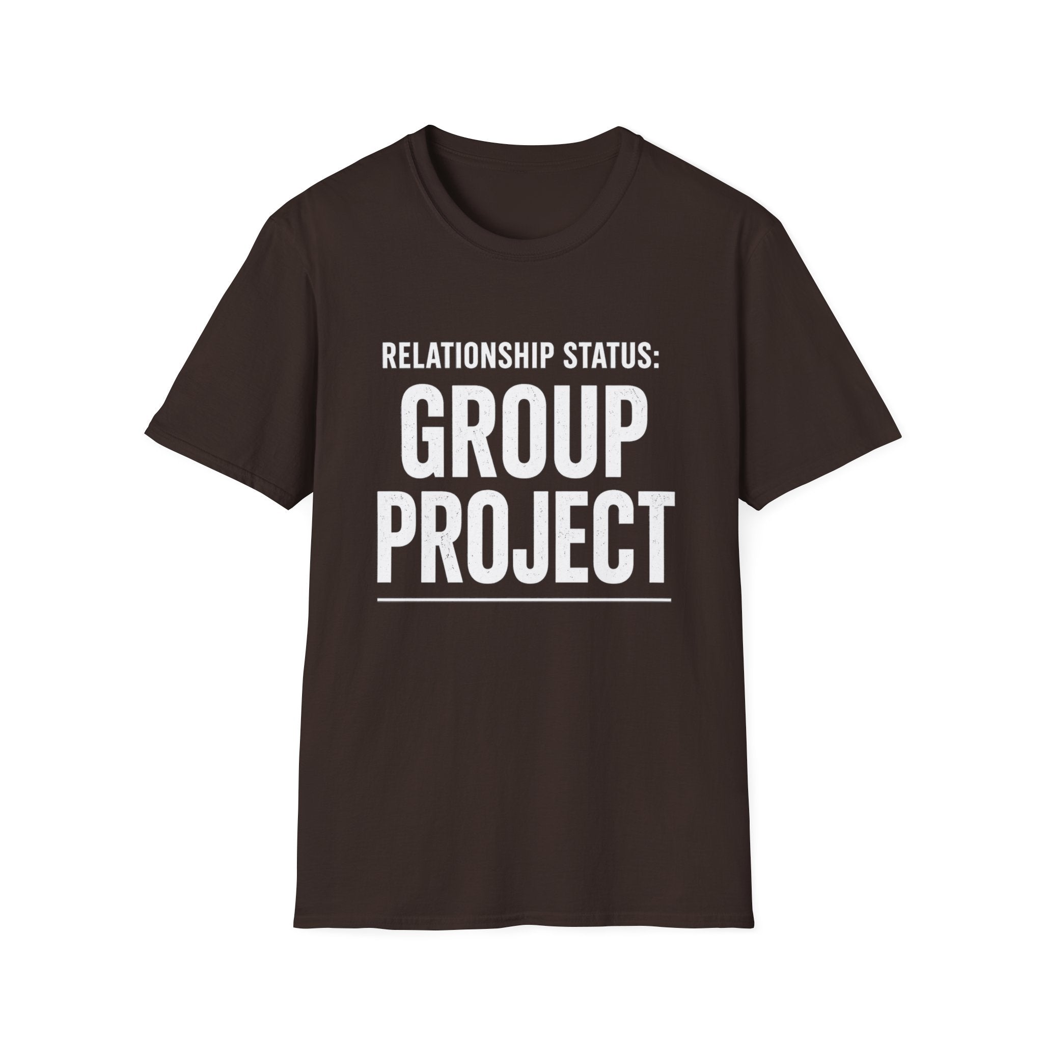 Relationship Status: Group Project T-Shirt | Funny College Student Tee