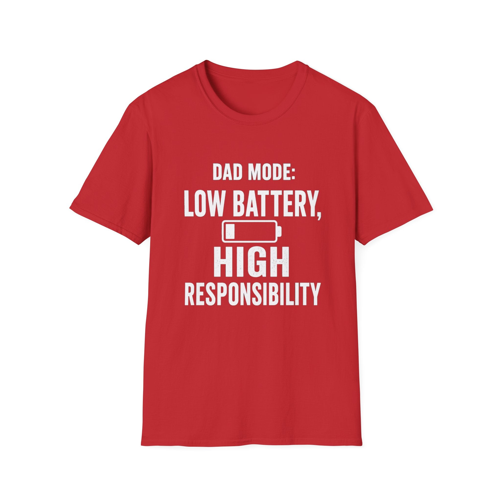 Dad Mode Low Battery High Responsibility T-Shirt | Funny Dad Tee