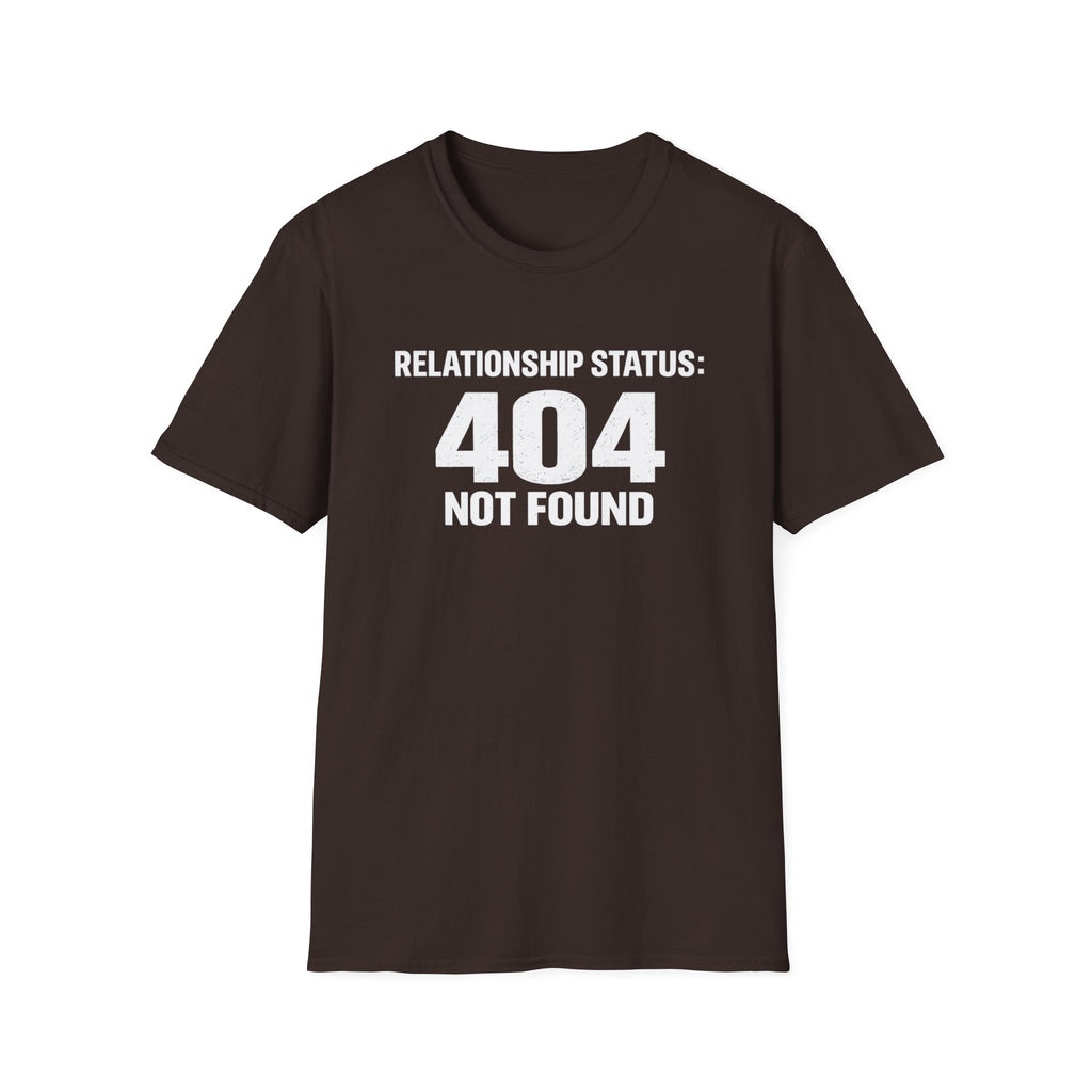 Relationship Status: 404 Not Found T-Shirt | Funny Tech Geek Tee