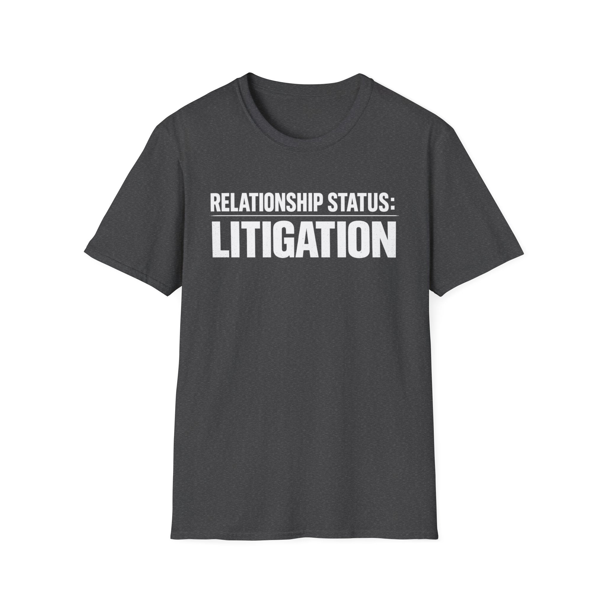 Relationship Status: Litigation T‑Shirt — Funny Lawyer / Law Student Tee