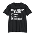Relationship Status T-Shirt - "Mixed Doubles" Funny Pickleball Shirt