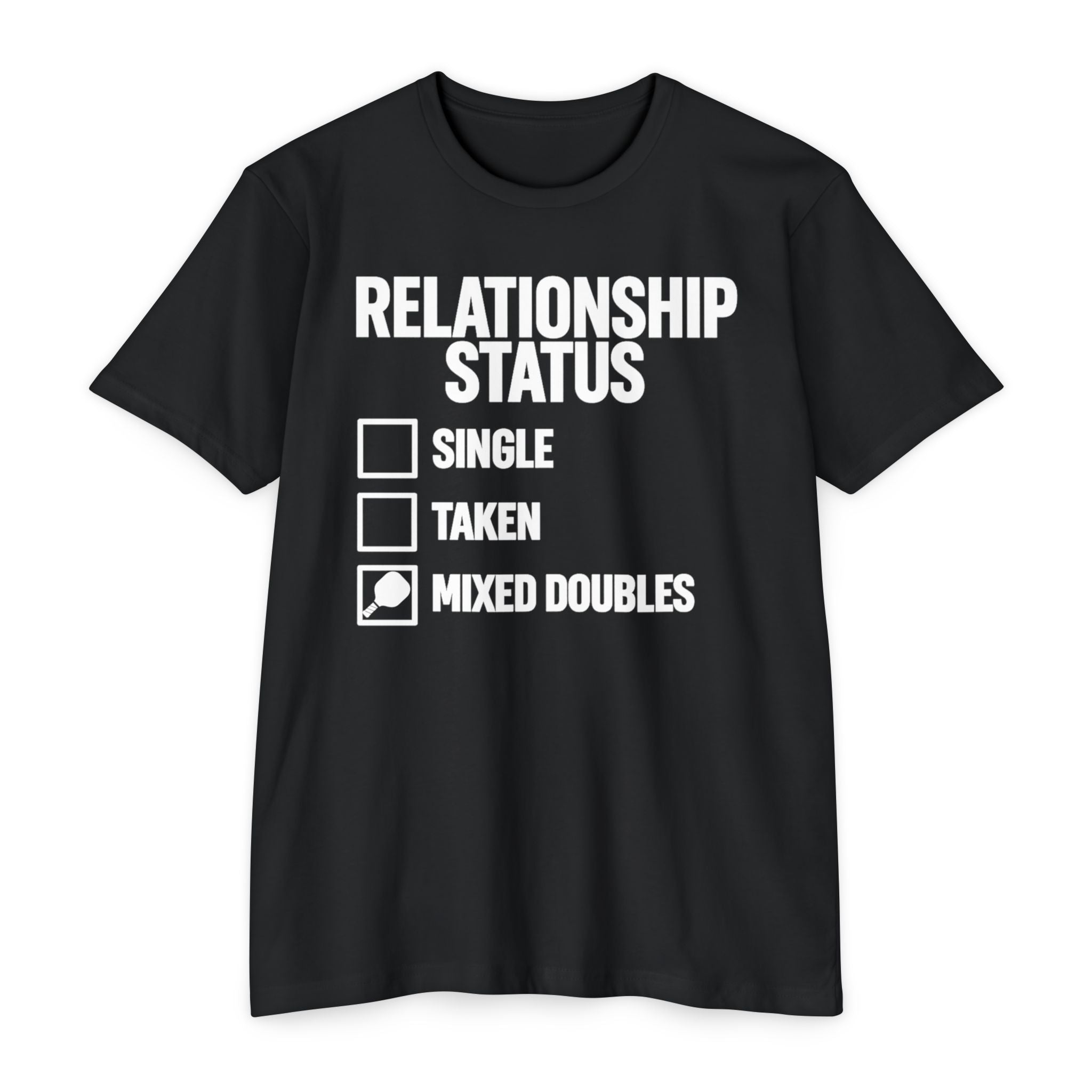 Relationship Status T-Shirt - "Mixed Doubles" Funny Pickleball Shirt