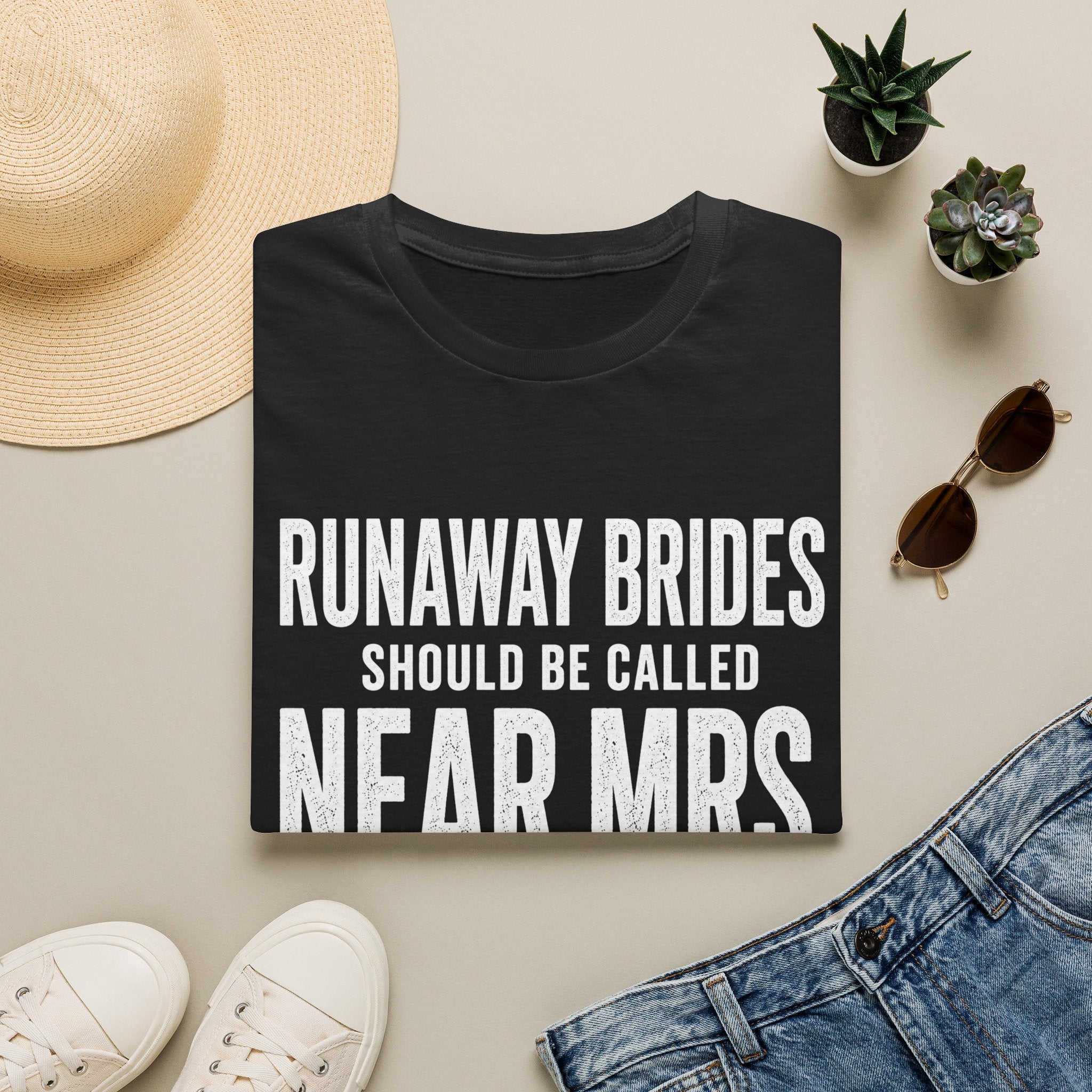 Runaway Brides Should Be Called Near Mrs T-Shirt | Bachelorette Humor