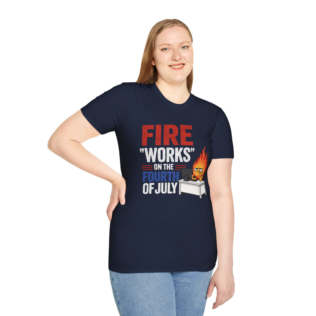 Fire 'Works' on the Fourth T-Shirt | Funny July 4th Fireworks Design