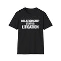 Relationship Status: Litigation T-Shirt | Lawyer Legal Humor Tee