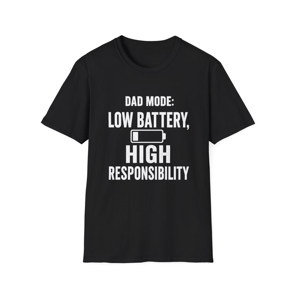 Dad Mode Low Battery High Responsibility T-Shirt | Funny Dad Tee