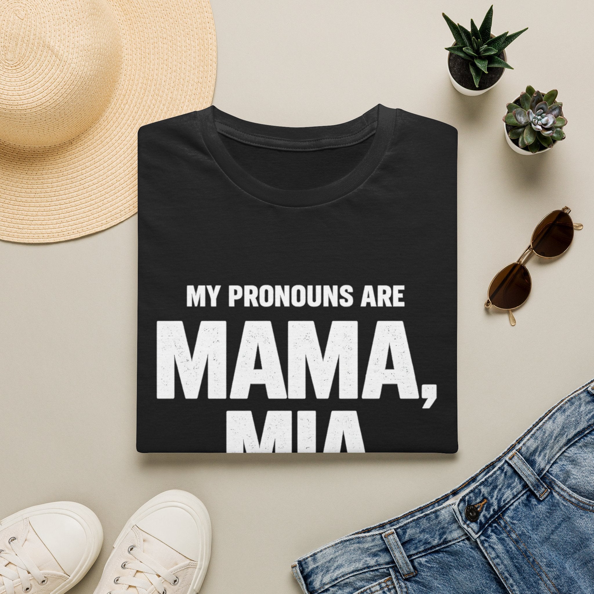 My Pronouns Are Mama, Mia T-Shirt | Funny Statement Tee