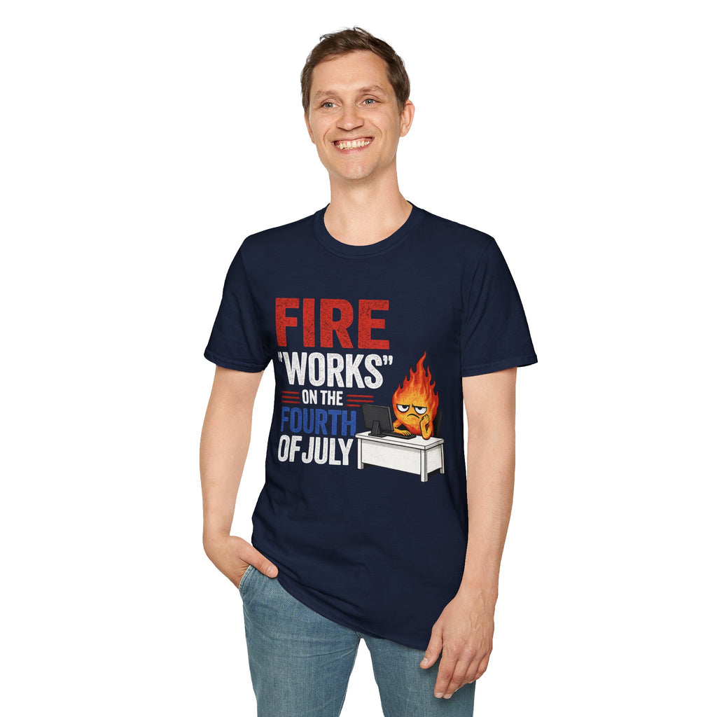 Fire 'Works' on the Fourth T-Shirt | Funny July 4th Fireworks Design