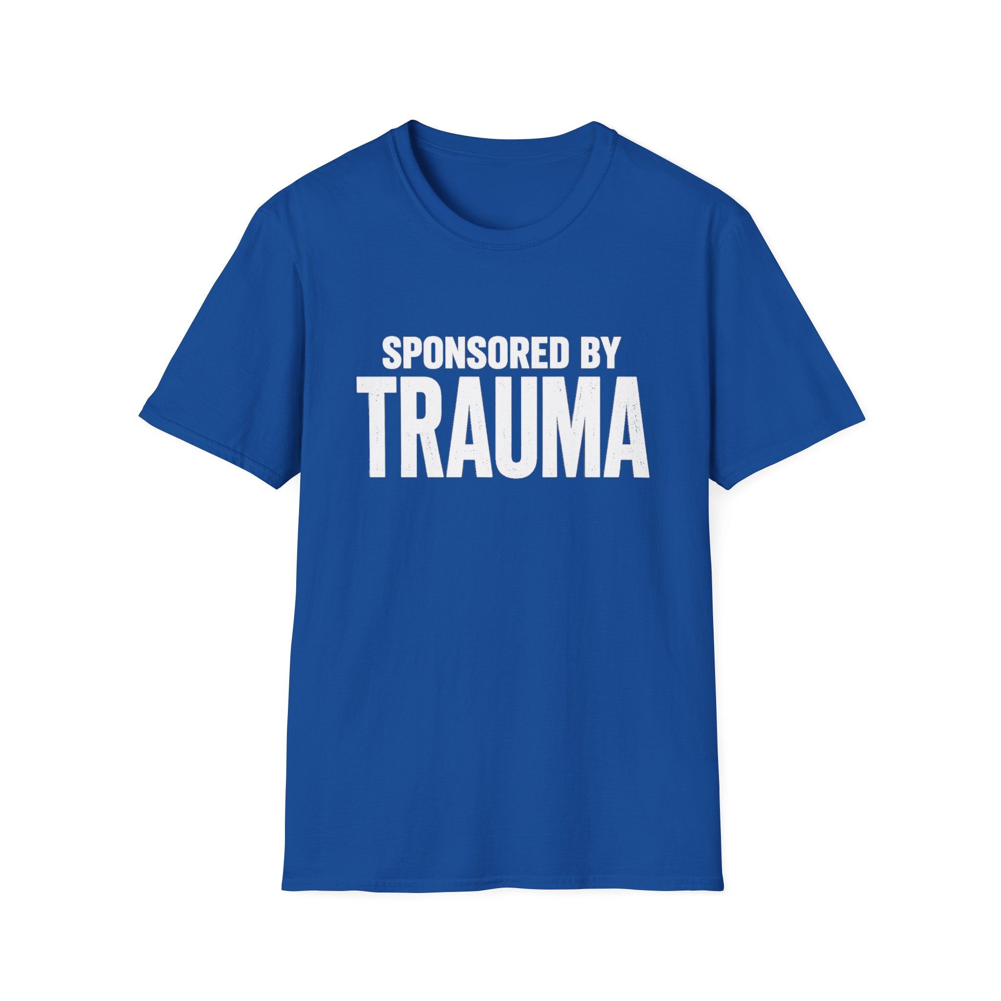 Sponsored by Trauma T-Shirt | Bold White Text Graphic