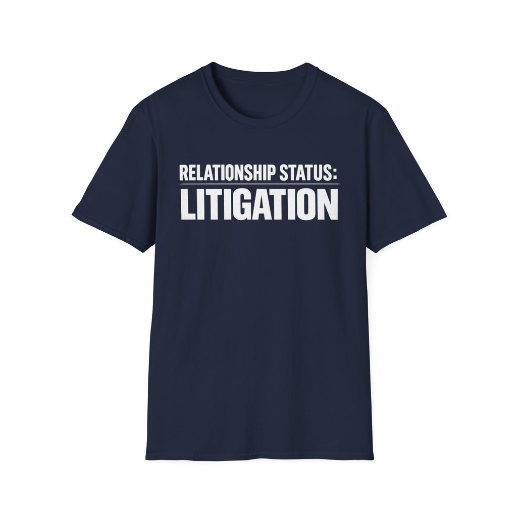 Relationship Status: Litigation T‑Shirt — Funny Lawyer / Law Student Tee