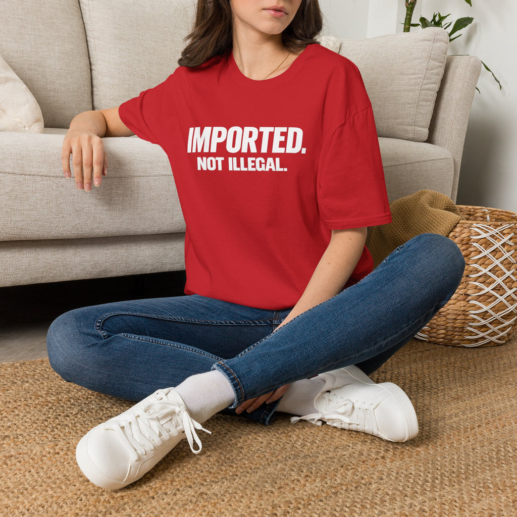 Imported Not Illegal T-Shirt | Bold White Text Immigration Statement Tee